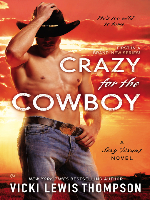 Title details for Crazy For the Cowboy by Vicki Lewis Thompson - Wait list